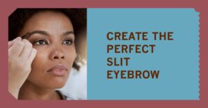 How To Create Perfect Slit Eyebrow