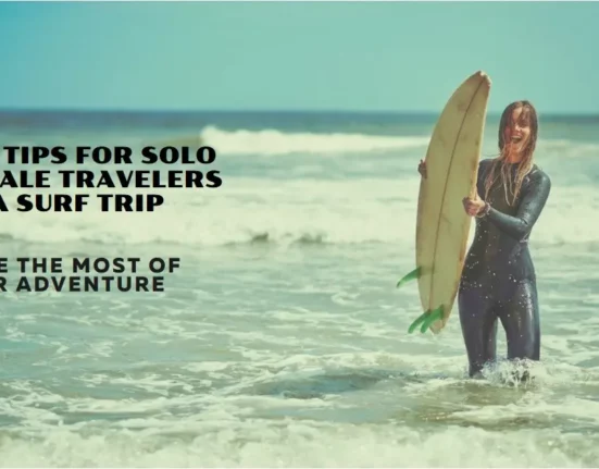 Solo Female Travelers on a Surf Trip Top Tips