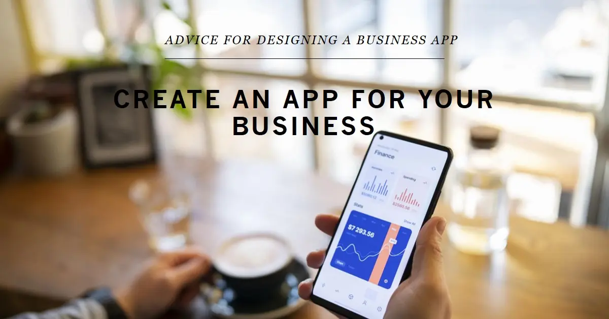 Advice for Creating an App for Your Business