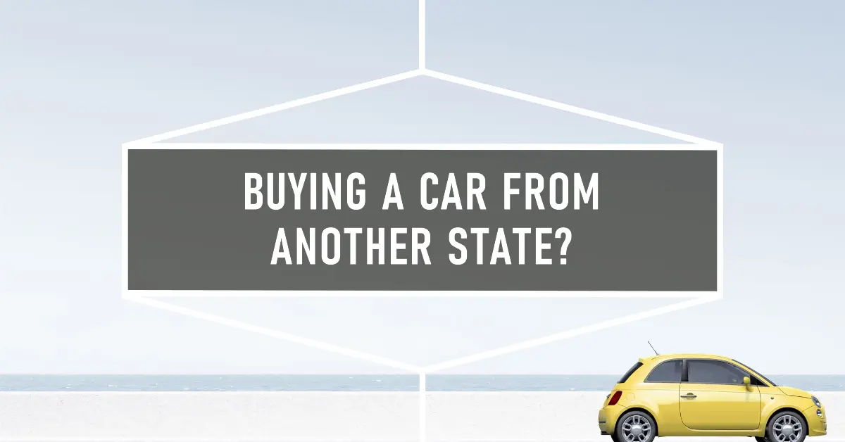 Buying a Car from Another State