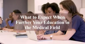 Education in the Medical Field