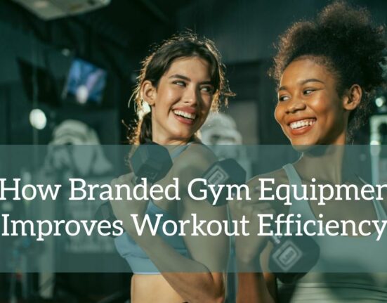 How Branded Gym Equipment Improves Workout Efficiency